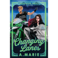 Changing Lanes: A Creekwood Novel - Paperback