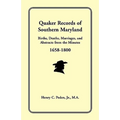 Quaker Records of Southern Maryland, 1658-1800