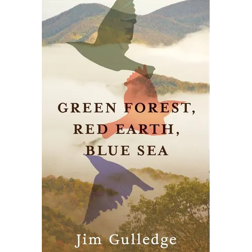 Green Forest, Red Earth, Blue Sea - Paperback
