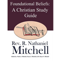Foundational Beliefs: A Christian Study Guide - Paperback