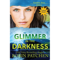 Glimmer in the Darkness: Large Print Edition - Paperback