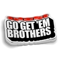Go Get 'Em Brothers Sticker