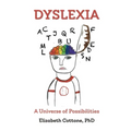 Dyslexia: A Universe of Possibilities - Paperback