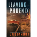 Leaving Phoenix - Paperback