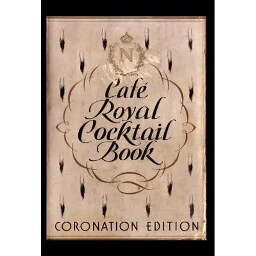 Cafe Royal Cocktail Book - Hardcover