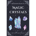 Beginners Guide To Magic Crystals - Paperback