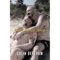 Bradford, Bru And Brendan Too: Special Edition - Paperback