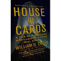 House of Cards: A Tale of Hubris and Wretched Excess on Wall Street - Paperback