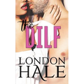 The DILF: Experience Counts: A May-December Romance - Paperback