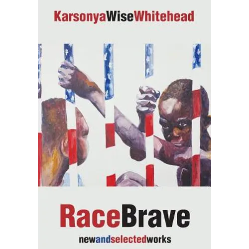 RaceBrave: new and selected works - Hardcover