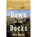 Down at the Docks - Paperback