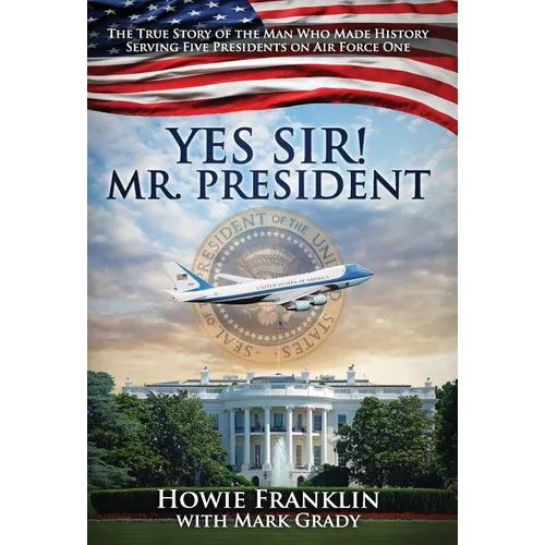 Yes, Sir! Mr. President