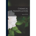 Chemical Manipulation - Paperback