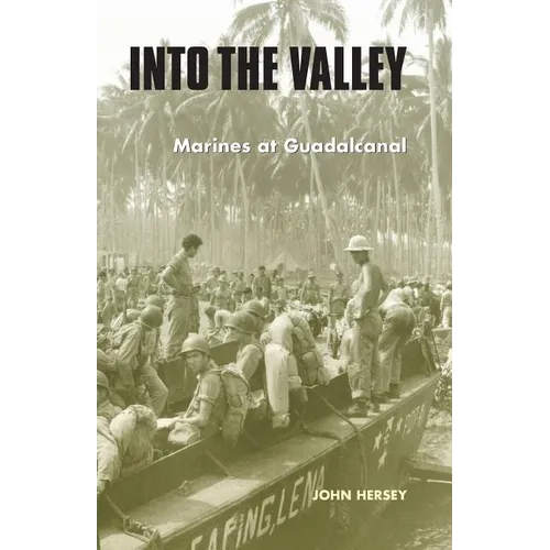 Into the Valley: Marines at Guadalcanal - Paperback