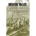 Into the Valley: Marines at Guadalcanal
