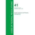 Code of Federal Regulations Title 41, Volume 4, July 1, 2015