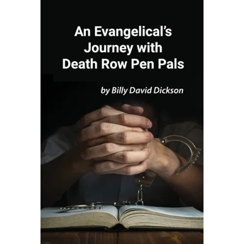 An Evangelical's Journey with Death Row Pen Pals - Paperback