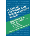 Veterinary Anesthesia and Pain Management Secrets - Paperback