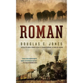 Roman: A Novel of the West - Paperback