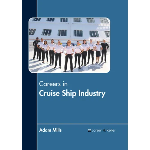 Careers in Cruise Ship Industry - Hardcover