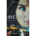 Instinct: A Psychological Thriller - Paperback