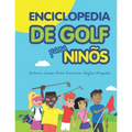 Enciclopedia de golf para niños (Spanish Edition) - Paperback