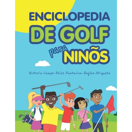 Enciclopedia de golf para niños (Spanish Edition) - Paperback