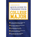 Quick Guide to Choosing Your College Major - Paperback