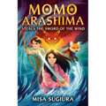 Momo Arashima Steals the Sword of the Wind - Paperback