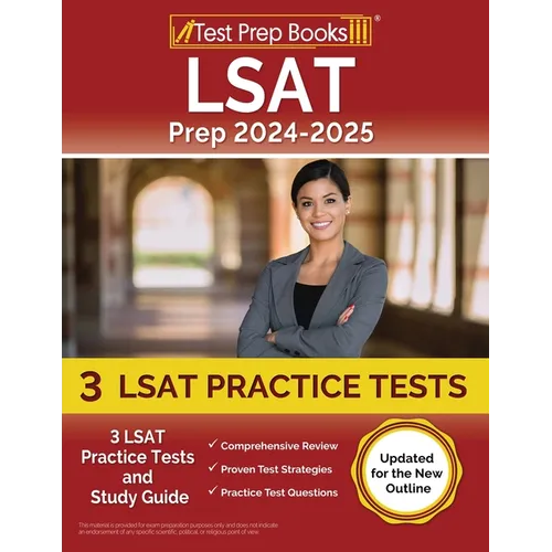 LSAT Prep 2024-2025: 3 LSAT Practice Tests and Study Guide [Updated for the New Outline] - Paperback