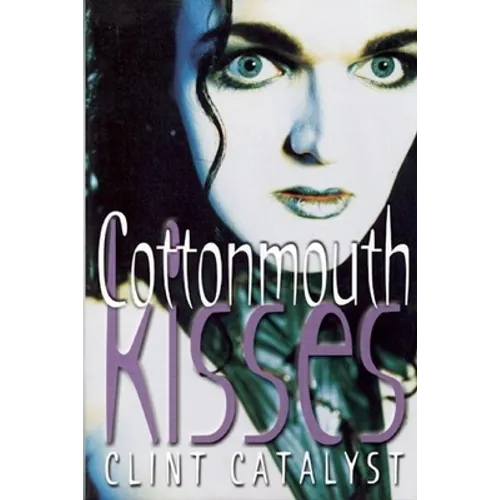 Cottonmouth Kisses - Paperback