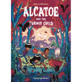 Alcatoe and the Turnip Child - Paperback