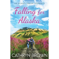 Falling for Alaska - Paperback