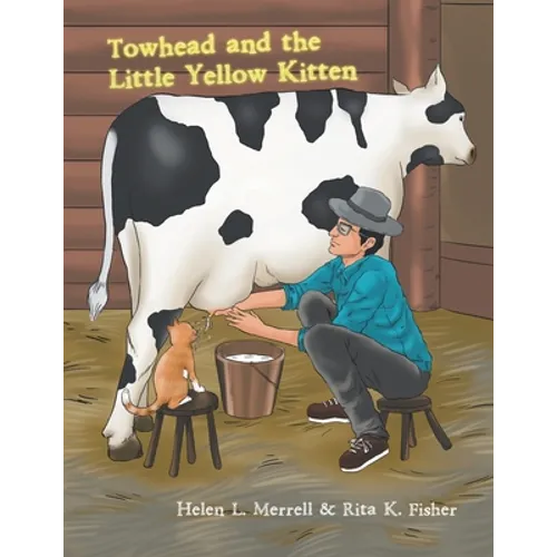 Towhead and the Little Yellow Kitten - Paperback