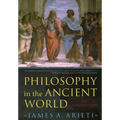 Philosophy in the Ancient World: An Introduction - Paperback