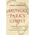 Mungo Park's Ghost - Hardcover