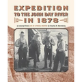 Expedition to the John Day River in 1878: An Excerpt from Life of a Fossil Hunter