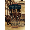 Pacific Electric Red Cars - Hardcover
