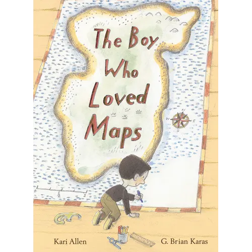 The Boy Who Loved Maps - Hardcover
