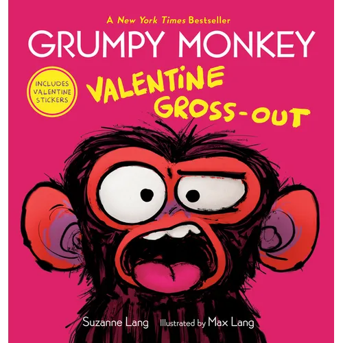 Grumpy Monkey Valentine Gross-Out: Includes Valentine Stickers - Hardcover