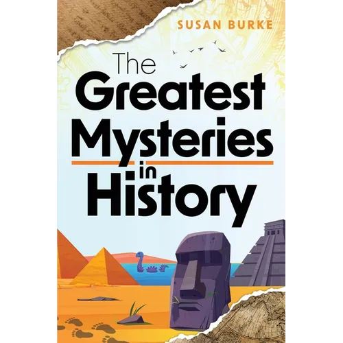The Greatest Mysteries in History - Paperback