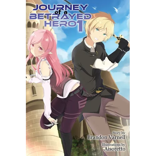 Journey of a Betrayed Hero: Volume 1 - Paperback