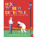 How to Be a Detective and Other Crime-Fighting Jobs