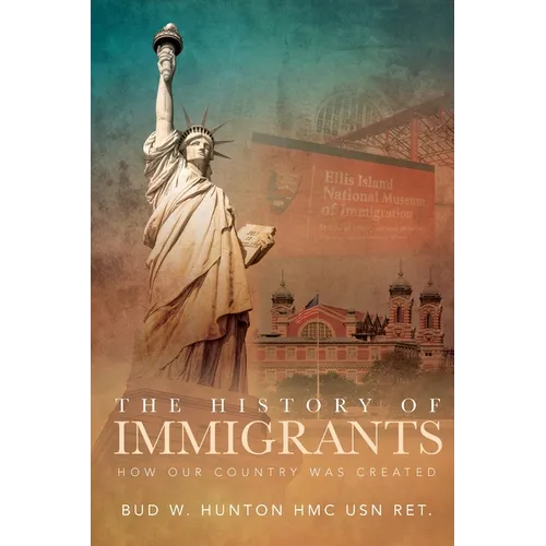 The History of Immigrants: How Our Country Was Created