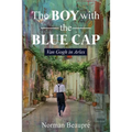 The Boy With the Blue Cap: Van Gogh in Arles - Paperback
