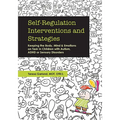 Self-Regulation Interventions and Strategies: Keeping the Body, Mind and Emotions on Task in Children with Autism, ADHD or Sensory Disorders - Paperback
