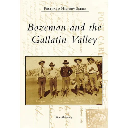 Bozeman and the Gallatin Valley