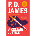 A Certain Justice: An Adam Dalgliesh Mystery - Paperback