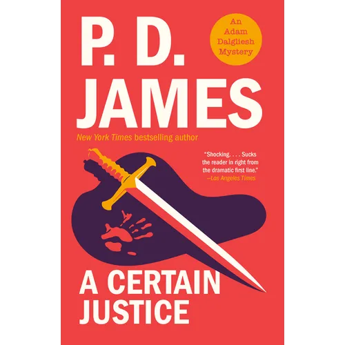 A Certain Justice: An Adam Dalgliesh Mystery - Paperback