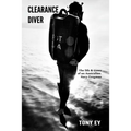 Clearance Diver: The life and times of an Australian Navy Frogman